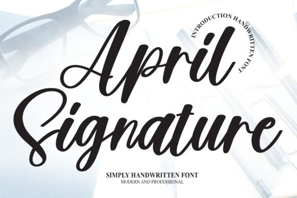 April Signature: A Sweet Script for Editorial Design