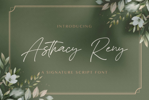 Asthacy Reny: A Luxurious Script Font for Business