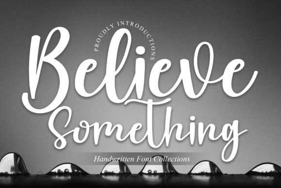 Believe Something Font Review